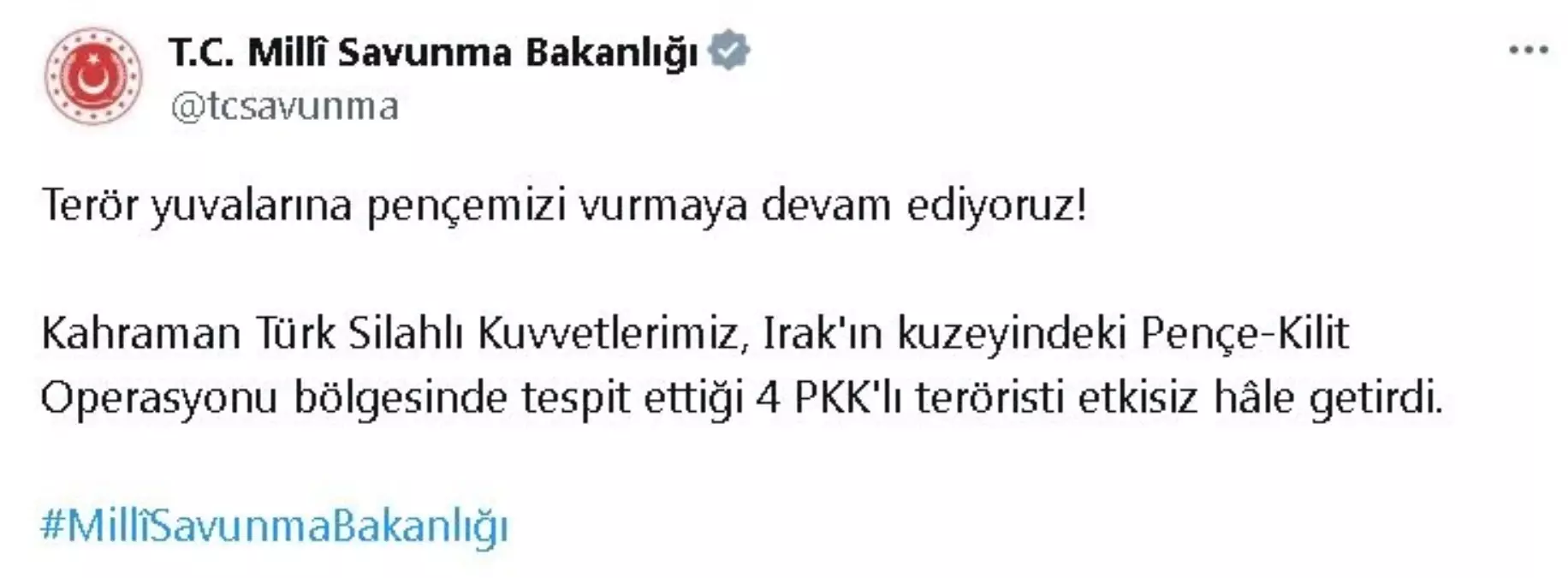 Bakanlık: Irak’ın kuzeyinde 4 PKK’lı terörist etkisiz hale getirildi